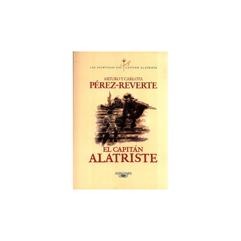 El capitán Alatriste (Las aventuras del capitán Alatriste 1)