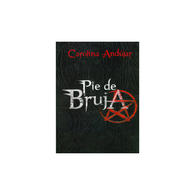 Pie de Bruja (Carmina Nocturna 3)