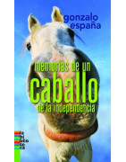 Memorias de un caballo de la indepencia