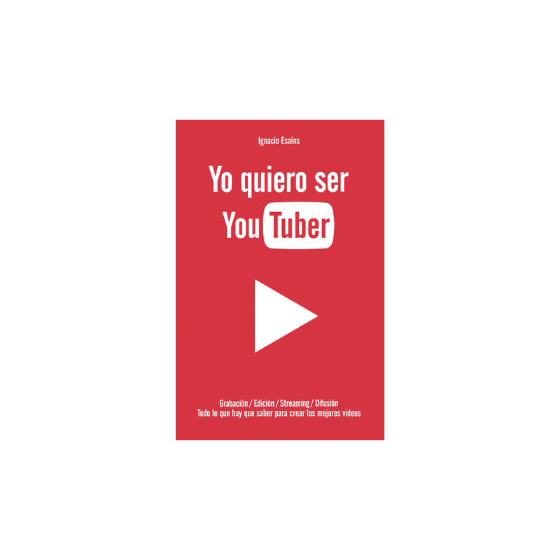 Yo quiero ser YouTuber