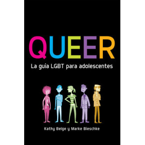 Queer. La guía LGBT para adolescentes