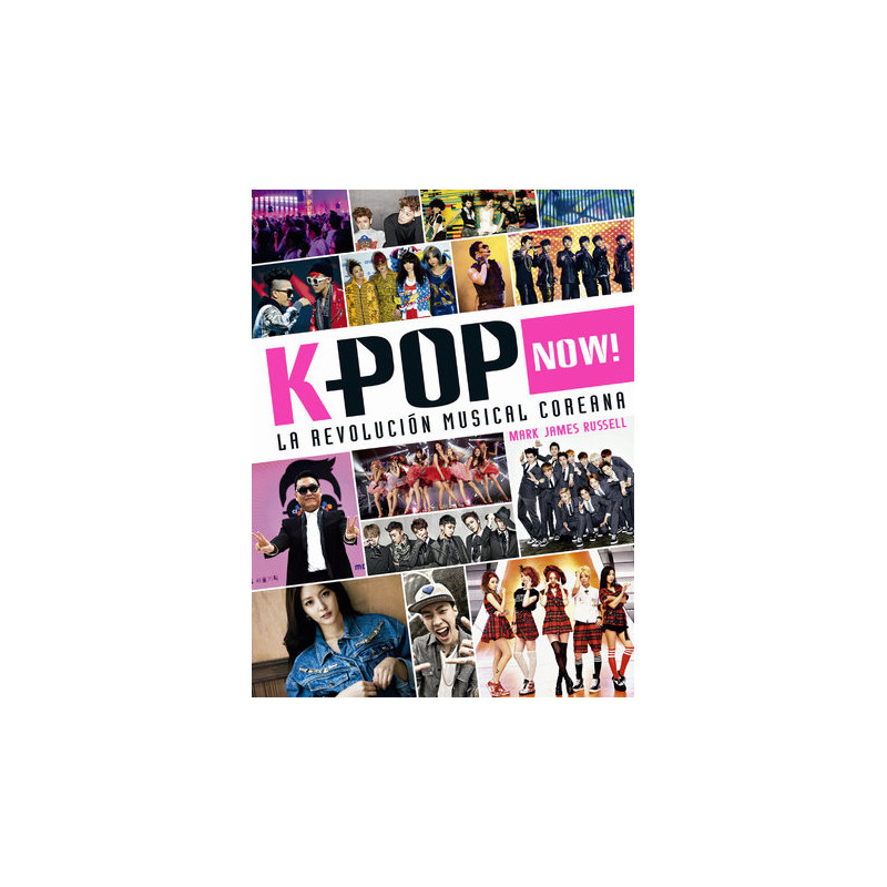 K-pop Now! La revolución musical coreana