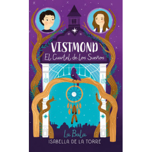 Vistmond. El cuartel de los sueños