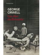 Los días de Birmania (edición definitiva avalada por The Orwell Estate)