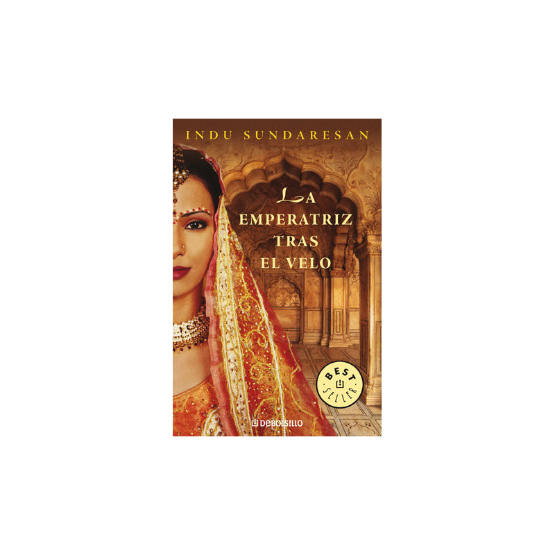 La emperatriz tras el velo (Trilogía Taj Mahal 1)