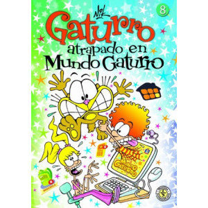 Gaturro 8. Gaturro atrapado en Mundo Gaturro