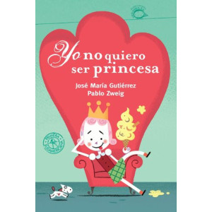 Yo no quiero ser princesa