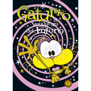 Gaturro 13. Gaturro y la venganza del futuro