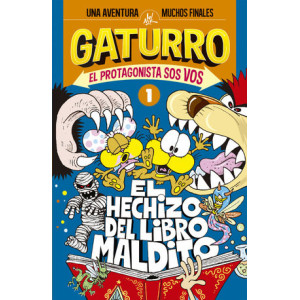 El hechizo del libro maldito (Gaturro. El protagonista sos vos 1)