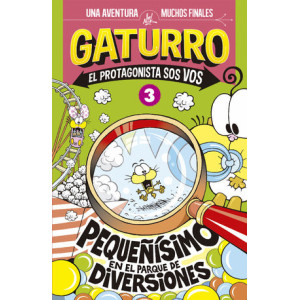 Pequeñísimo en el parque de diversiones (Gaturro. El protagonista sos vos 3)