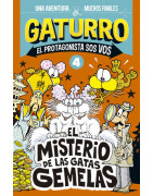 Gaturro. El misterio de las gatas gemelas (Gaturro. El protagonista sos vos 4)