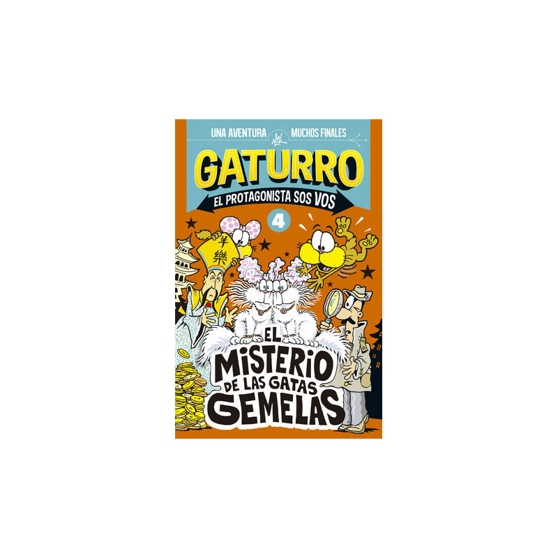 Gaturro. El misterio de las gatas gemelas (Gaturro. El protagonista sos vos 4)