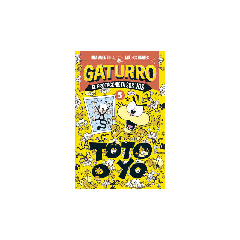 Toto o yo (Gaturro. El protagonista sos vos 5)