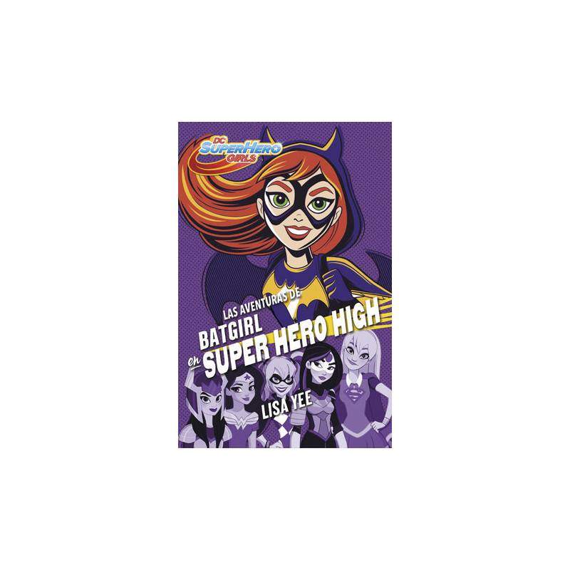 Las aventuras de Batgirl en Super Hero High (DC Super Hero Girls 3)