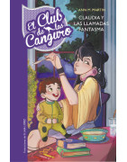 Claudia y las llamadas fantasma (Serie El Club de las Canguro 2)