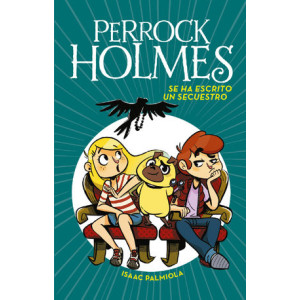 Se ha escrito un secuestro (Serie Perrock Holmes 7)