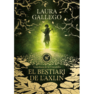 El bestiari de l'Axlin (Guardians de la Ciutadella 1)