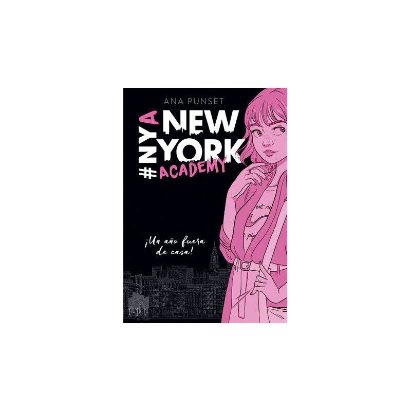 ¡Un año fuera de casa! (Serie New York Academy 1)