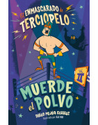 Muerde el polvo (El enmascarado de terciopelo 2)