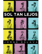 Sol tan lejos