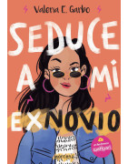 Seduce a mi exnovio