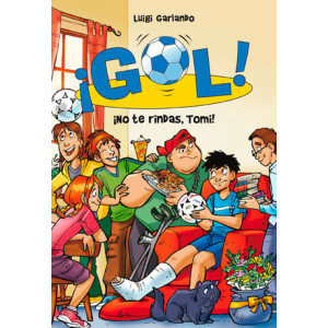 ¡No te rindas, Tomi! (Serie ¡Gol! 15)