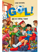 ¡No te rindas, Tomi! (Serie ¡Gol! 15)