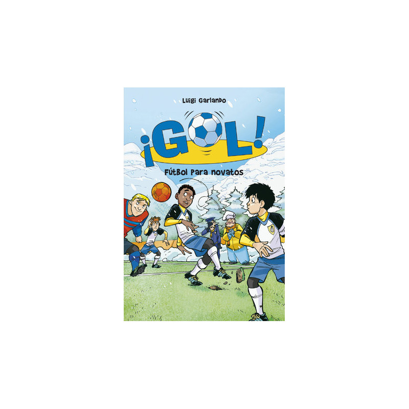 Fútbol para novatos (Serie ¡Gol! 18)