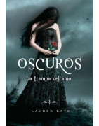 La trampa del amor (Oscuros 3)