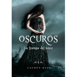 La trampa del amor (Oscuros 3)