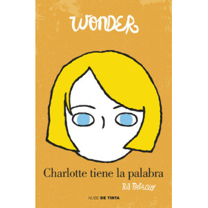 Wonder. Charlotte tiene la palabra