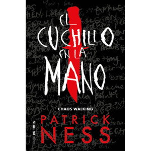 El cuchillo en la mano (Chaos Walking 1)