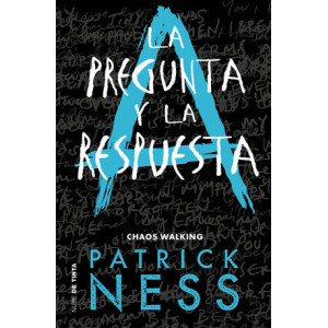 La pregunta y la respuesta (Chaos Walking 2)