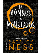 De hombres a monstruos (Chaos Walking 3)