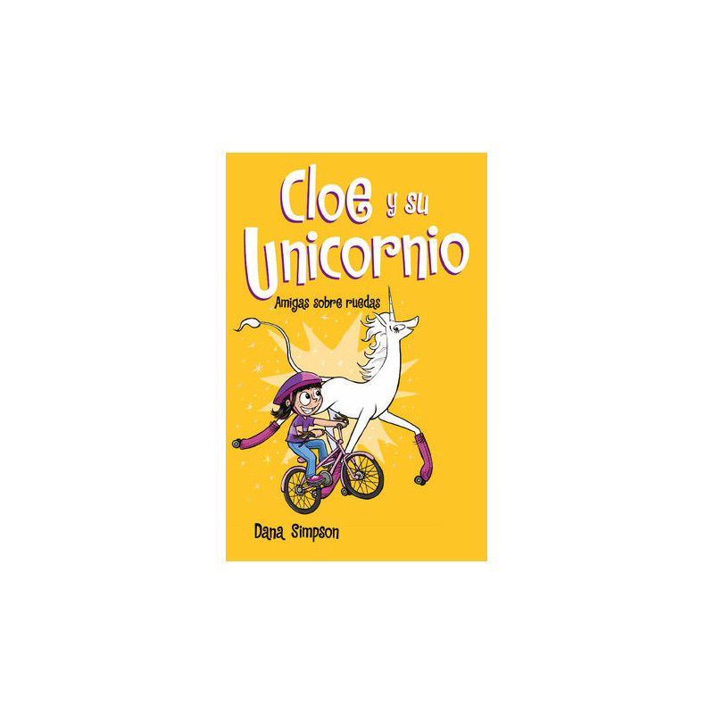 Amigas sobre ruedas (Cloe y su Unicornio 2)