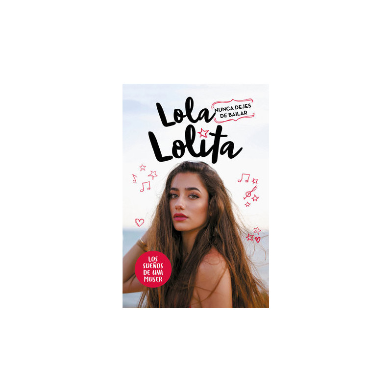 Nunca dejes de bailar (Lola Lolita 1)