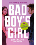 Quien ama último, ama mejor (Bad Boy's Girl 5)