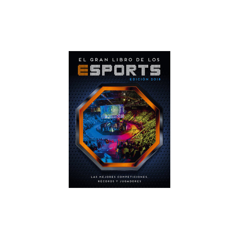 El gran libro de los esports (edición 2018)