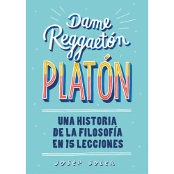 Dame reggaeton, Platón