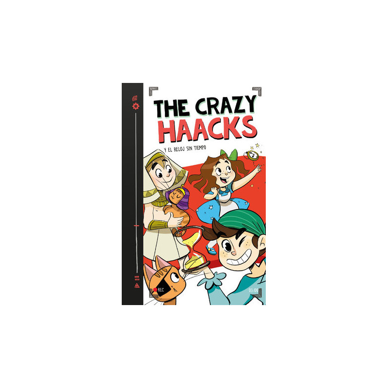 The Crazy Haacks y el reloj sin tiempo (Serie The Crazy Haacks 3)