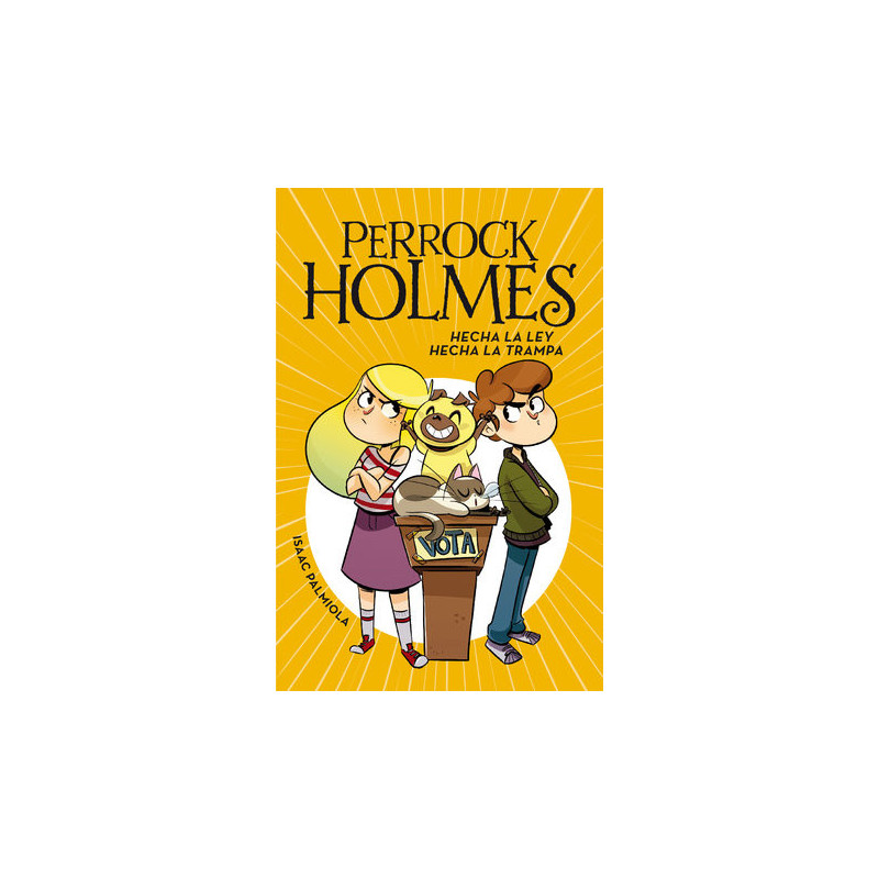 Hecha la ley, hecha la trampa (Serie Perrock Holmes 10)