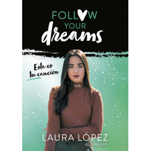 Esta es tu canción (Follow your dreams 2)