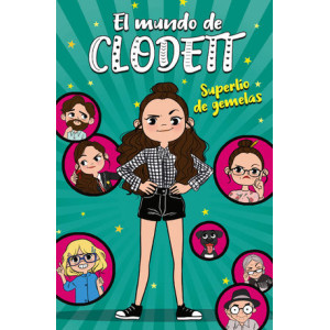 Superlío de gemelas (El mundo de Clodett 1)