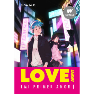 Mi primer amor (Love Army 1)