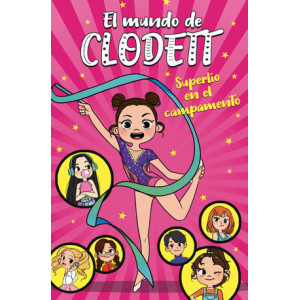 Superlío en el campamento (El mundo de Clodett 2)