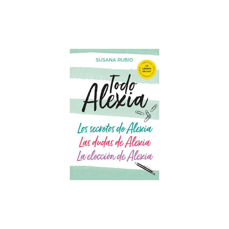 Todo Alexia (Pack: Los secretos de Alexia | Las dudas de Alexia | La elección de Alexia)