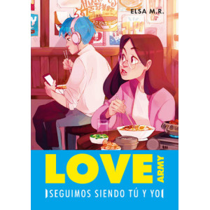 Seguimos siendo tú y yo (Love Army 2)