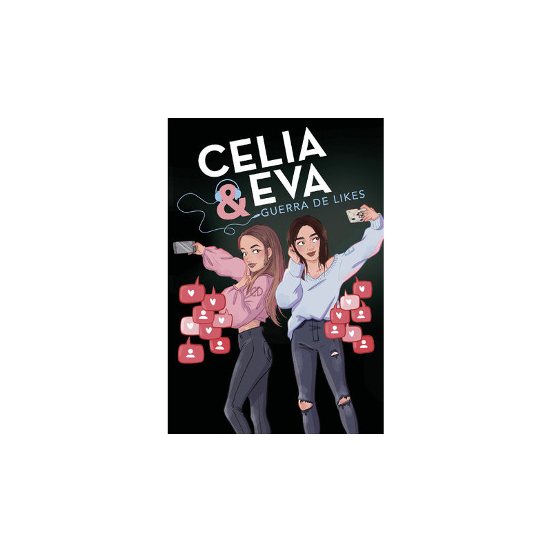 Celia y Eva. Guerra de Likes