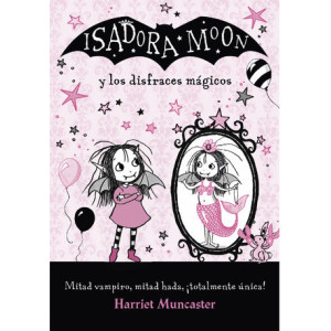 Isadora Moon - Isadora Moon y los disfraces mágicos