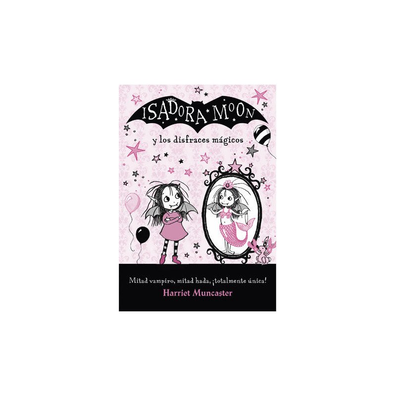 Isadora Moon - Isadora Moon y los disfraces mágicos